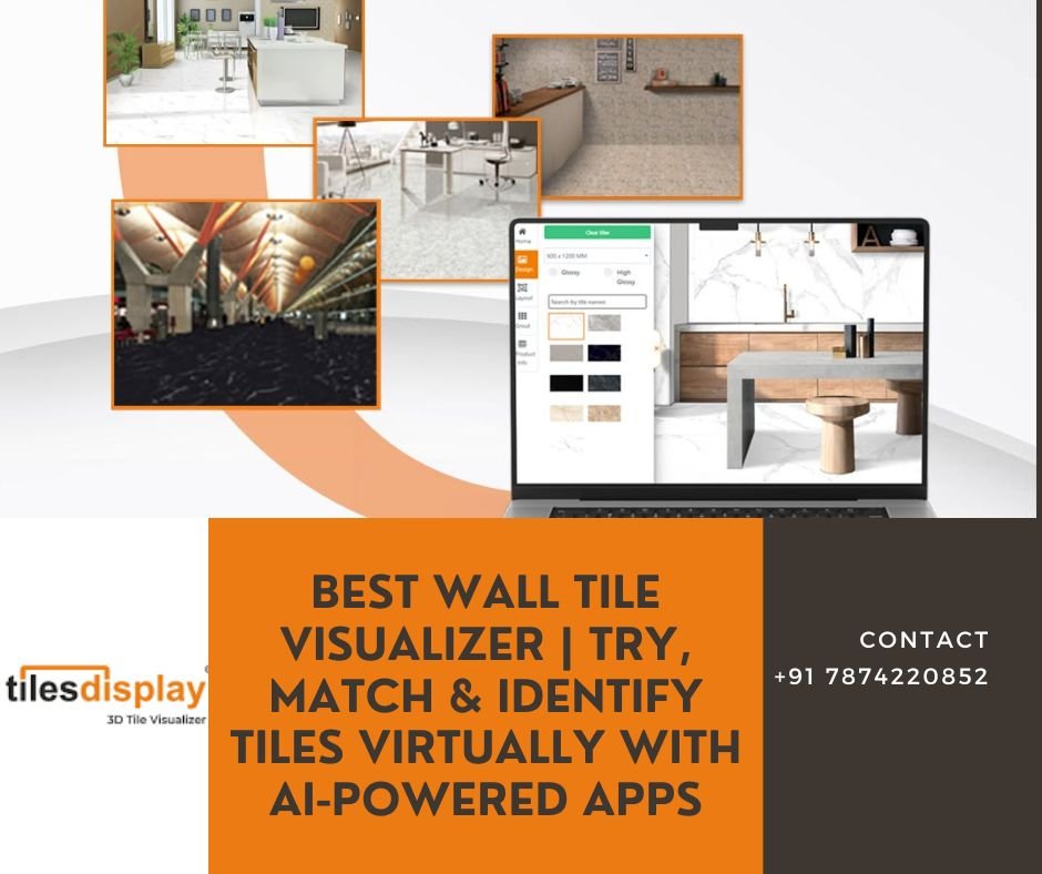 Best Wall Tile Visualizer | Try, Match & Identify Tiles Virtually with AI-Powered Apps